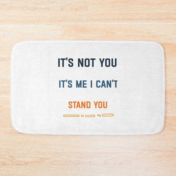 Item preview, It_s Not You It_s Me designed and sold by kamairoan.