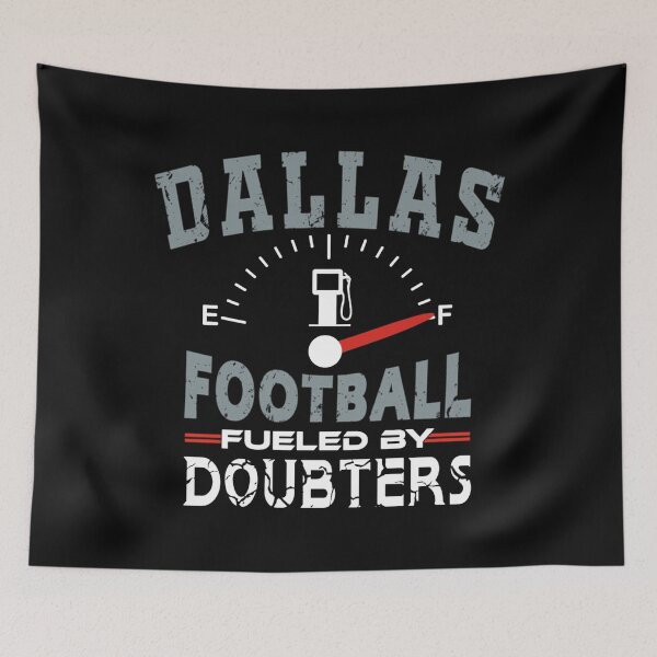 Item preview, Funny Dallas Pro Football - Fueled By Doubters   designed and sold by RoberPurdy.