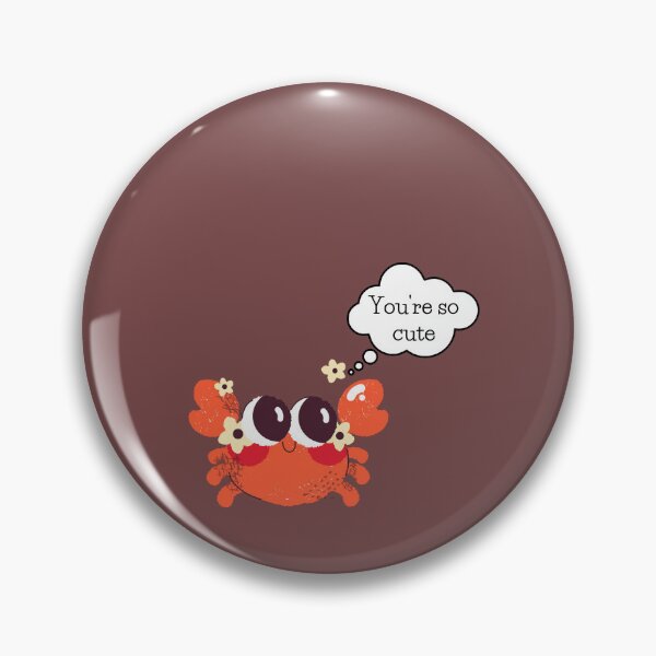Item preview, Crab, You're so cute  designed and sold by Elsa Petriti.