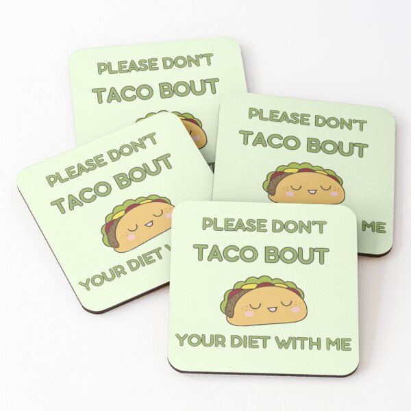 Item preview, Please don't taco bout your diet with me designed and sold by EDrecovery.