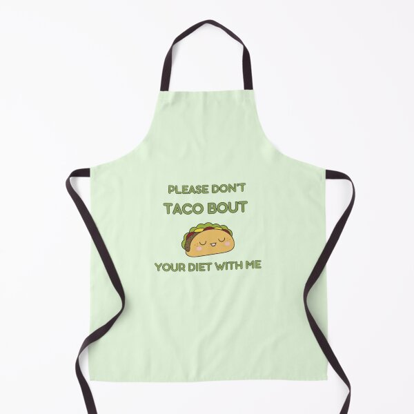 Item preview, Please don't taco bout your diet with me designed and sold by EDrecovery.
