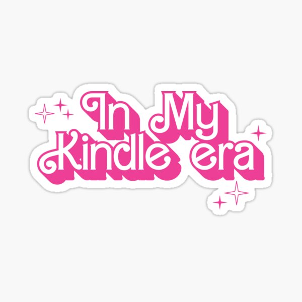 In My Kindle Era Sticker for Sale by KMIKBAL7