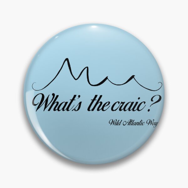 Item preview, Wild Atlantic Way, Ireland - What’s the craic? Black text designed and sold by WildLunatic.