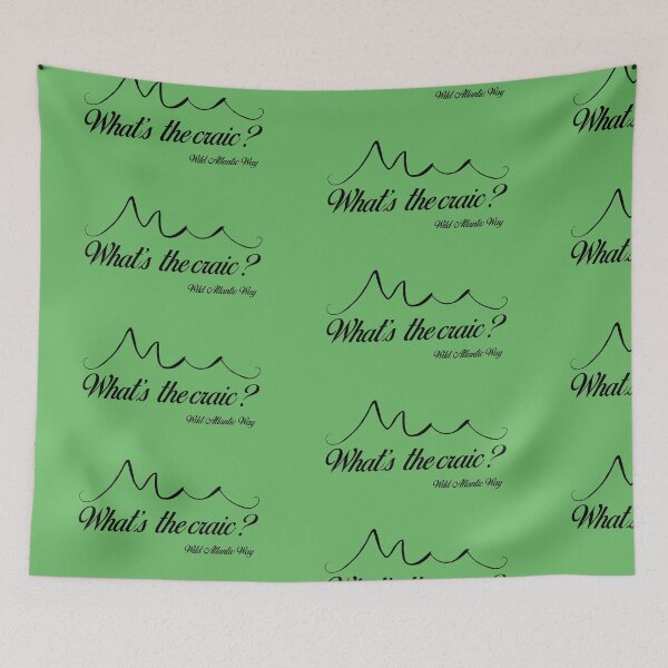 Item preview, Wild Atlantic Way, Ireland - What’s the craic? Black text designed and sold by WildLunatic.