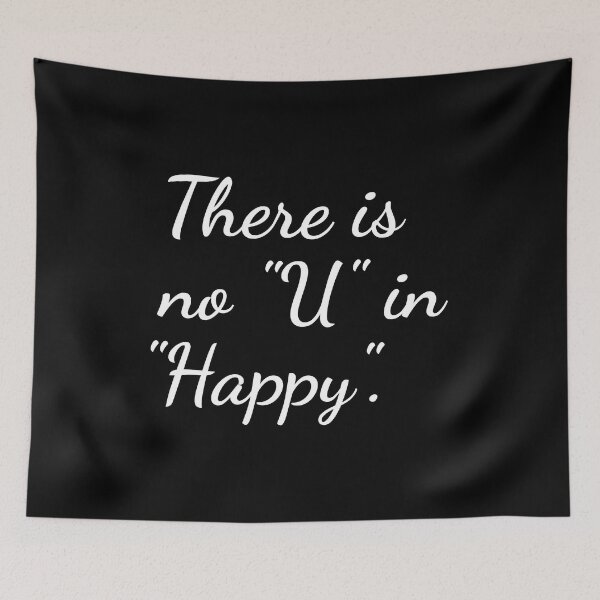 Item preview, There is no "U" in "Happy". designed and sold by unspired.