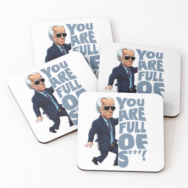 Item preview, You’re full of s***! , Joe biden  designed and sold by DeluxBee.