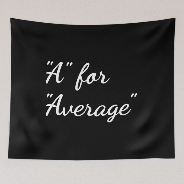 Item preview, "A" for "Average" designed and sold by unspired.
