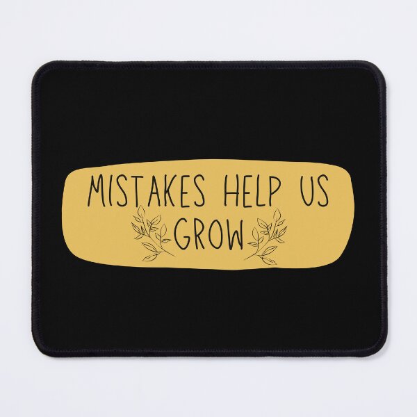 Item preview, Mistakes Help Us Grow designed and sold by festivalzone.