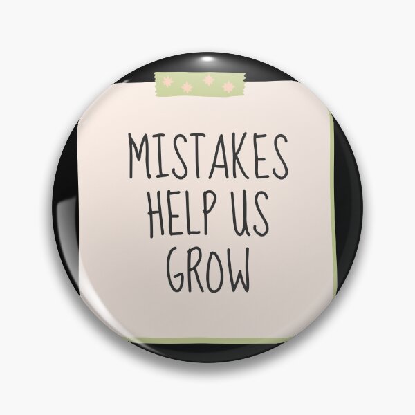 Item preview,  Mistakes Help Us Grow designed and sold by festivalzone.
