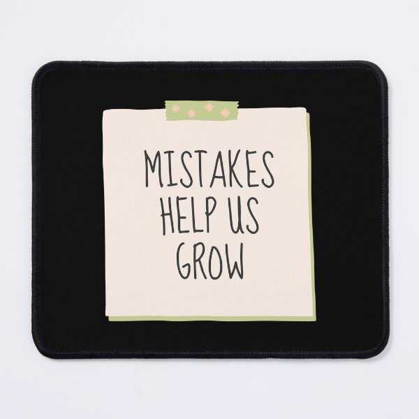 Item preview,  Mistakes Help Us Grow designed and sold by festivalzone.