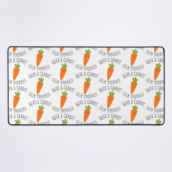 Item preview, Have a carrot calm yourself designed and sold by airate-lford.