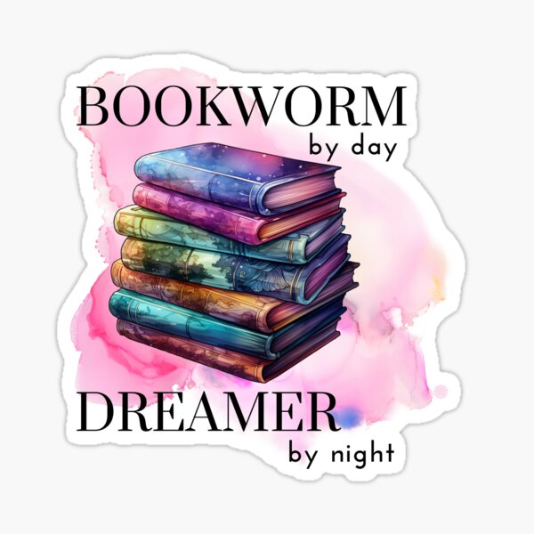 Vibrant Watercolour Bookworm By Day Dreamer By Night Sticker Sticker