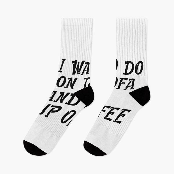 Item preview, All I want to do sit on the sofa and have a cup of coffee designed and sold by sednalafandy79.
