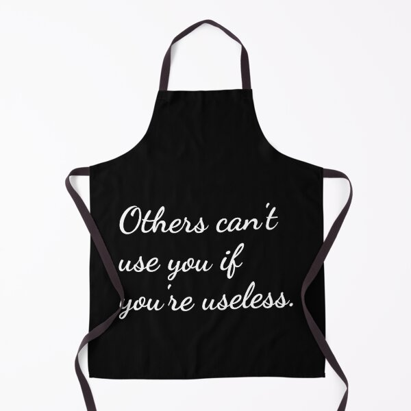 Item preview, Others can't use you if you're useless. designed and sold by unspired.