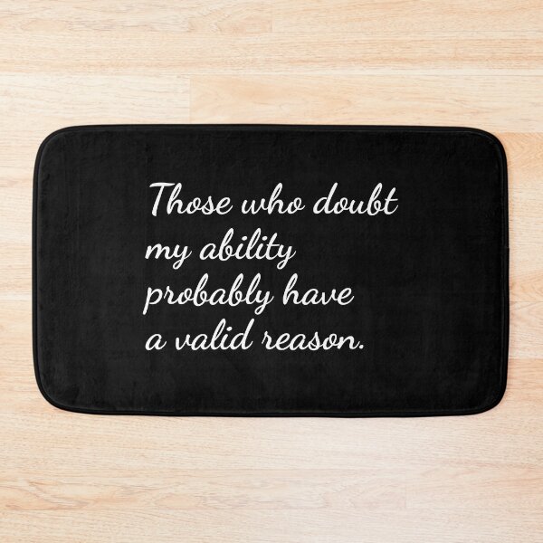 Item preview, Those who doubt my ability. designed and sold by unspired.