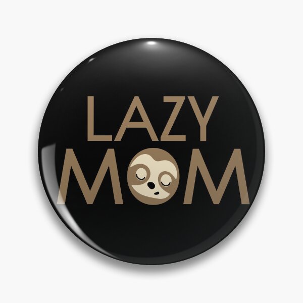 Item preview, Lazy Mom designed and sold by Colorfulman.