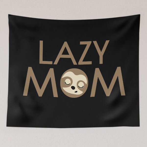 Item preview, Lazy Mom designed and sold by Colorfulman.
