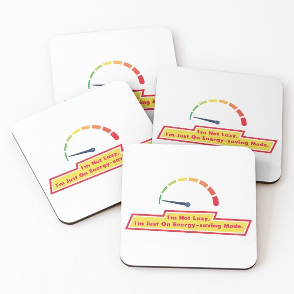 Item preview, I'm Not Lazy, I'm Just On Energy-Saving Mode designed and sold by cjgraphic.