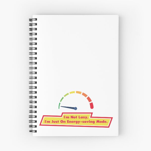 Item preview, I'm Not Lazy, I'm Just On Energy-Saving Mode designed and sold by cjgraphic.