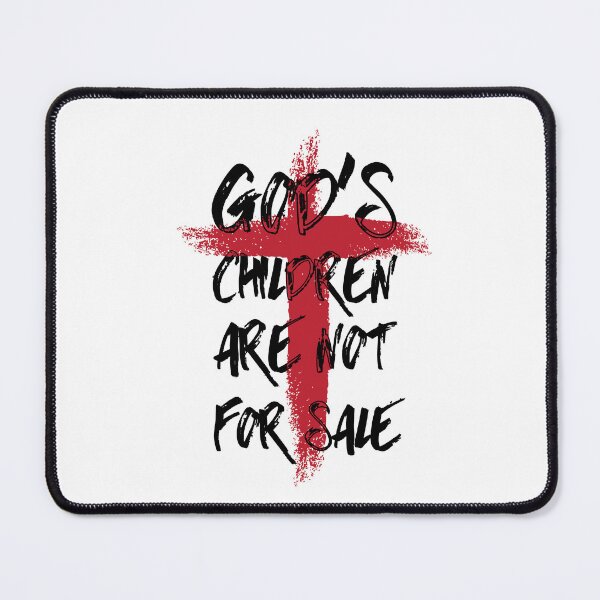 Item preview, God's Children Are Not For Sale Funny Quote God's Children designed and sold by Anton Ashraf.