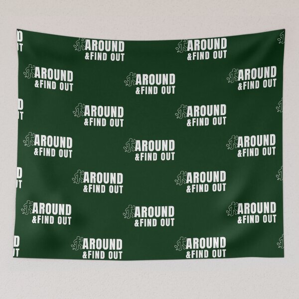 Item preview, F Around and Find Out Sarcastic Funny Meme designed and sold by ibertasAtelier.