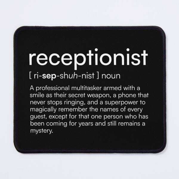 Item preview, Receptionist Definition designed and sold by Merchgard.