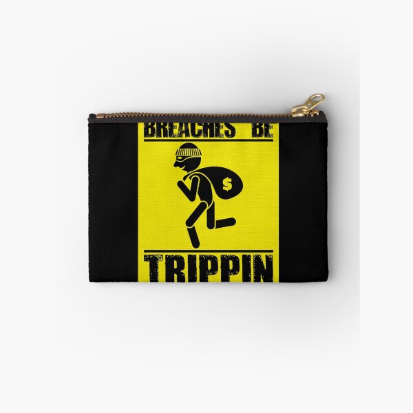 Item preview, Breaches Be Trippin Funny Thief Robber Burglar Funny Thief Gear designed and sold by DynamicDesign.