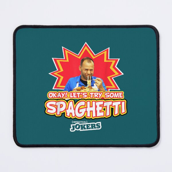 Item preview, Impractical Jokers Okay Lets Try Some Spaghetti Murr designed and sold by PettifordKarm.