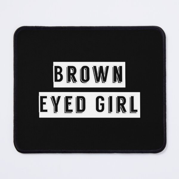 Item preview, Brown Eyed Girl designed and sold by avere-eaberc.
