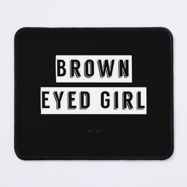 Item preview, Brown Eyed Girl designed and sold by avere-eaberc.