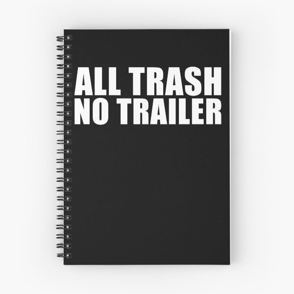 Item preview, All Trash No Trailer Funny Redneck All Trash No Trailer Gear designed and sold by DynamicDesign.