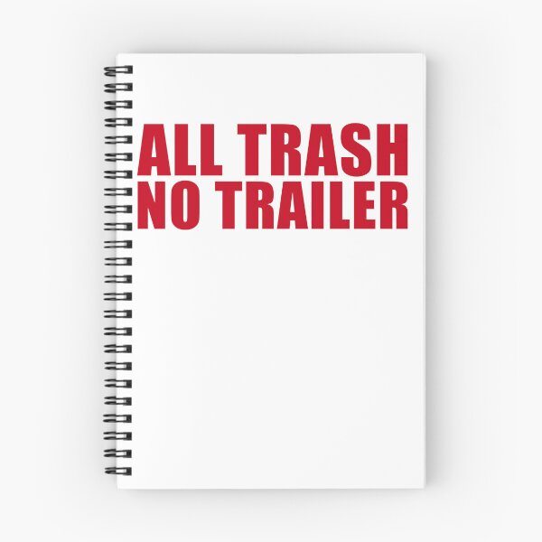 Item preview, All Trash No Trailer Funny Redneck All Trash No Trailer Gear designed and sold by DynamicDesign.