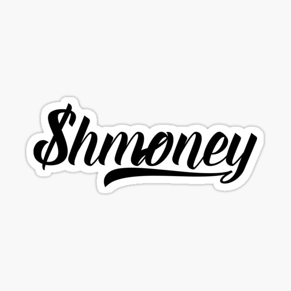 Shmoney Gifts & Merchandise | Redbubble