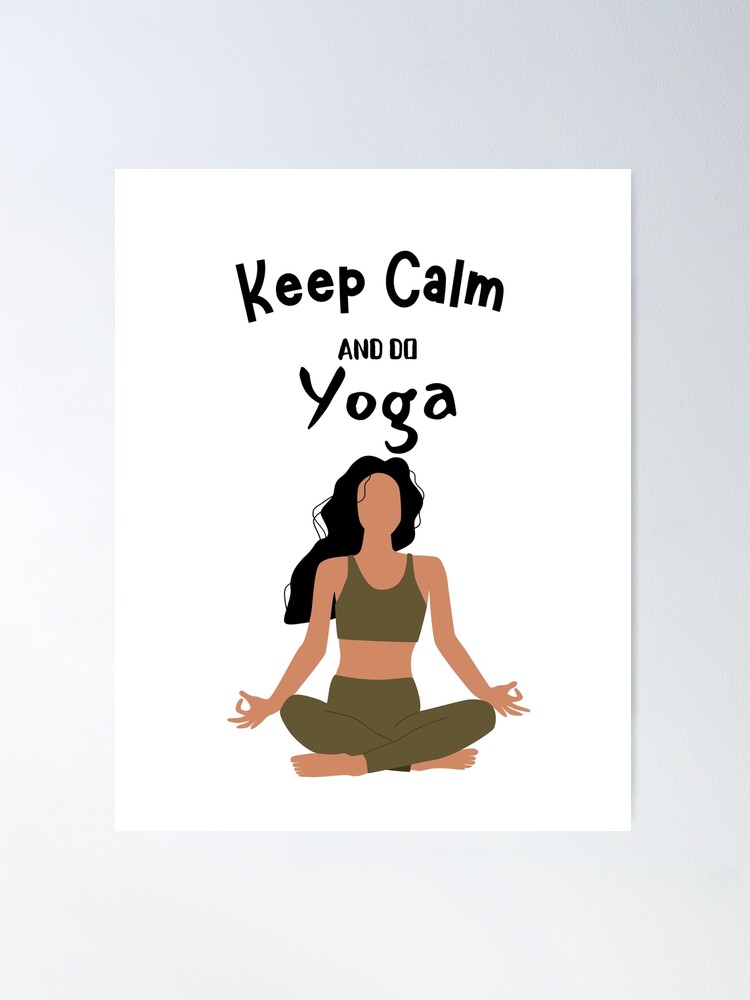 Namaste in Style: Keep Calm and Do Yoga Collection | Poster