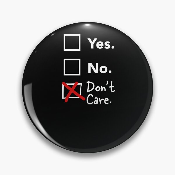 Item preview, Poll Dont Care Yes No Funny Sarcastic Ironic designed and sold by SuperFreshArt.