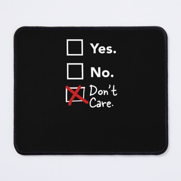 Item preview, Poll Dont Care Yes No Funny Sarcastic Ironic designed and sold by SuperFreshArt.