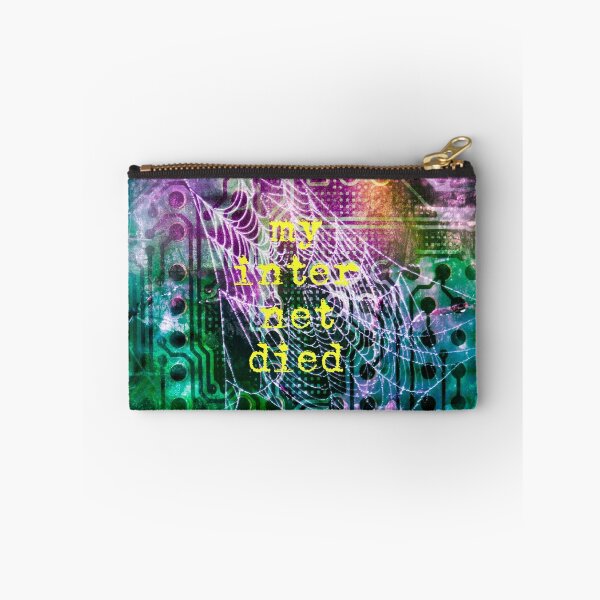 Item preview, My Internet Died designed and sold by ArtWeaver.