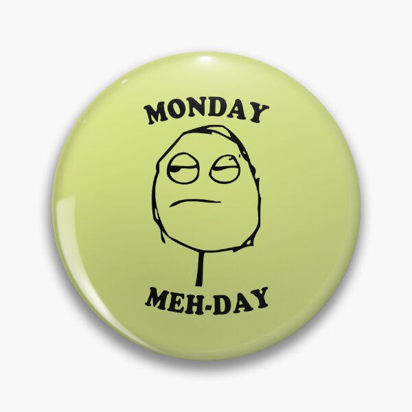 Item preview, Meh Face Meme Monday Lazy Don't Care Whatever designed and sold by electrovista.