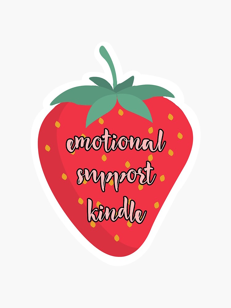 emotional support kindle strawberry | Sticker