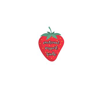 emotional support kindle strawberry Art Print for Sale by emannehra