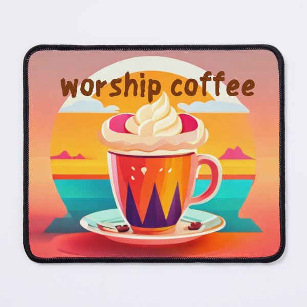 Item preview, Worship coffee sunrise designed and sold by Rrrmin.