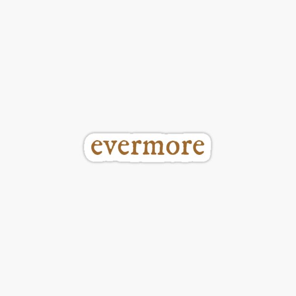 Evermore/Folklore die cut decal 1.73 x 3 sticker Taylor Swift