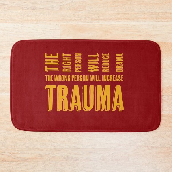 Item preview, The right person will reduce drama, the wrong person will increase trauma designed and sold by SandaArtDesign.