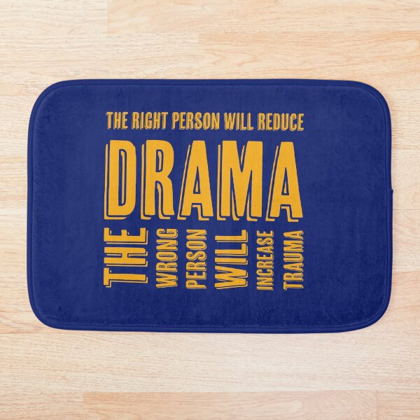 Item preview, The right person will reduce drama, the wrong person will increase trauma designed and sold by SandaArtDesign.
