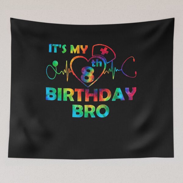 Item preview, Tie Dye It's my 8th birthday bro Eighth B-day party for boys designed and sold by mainana78.