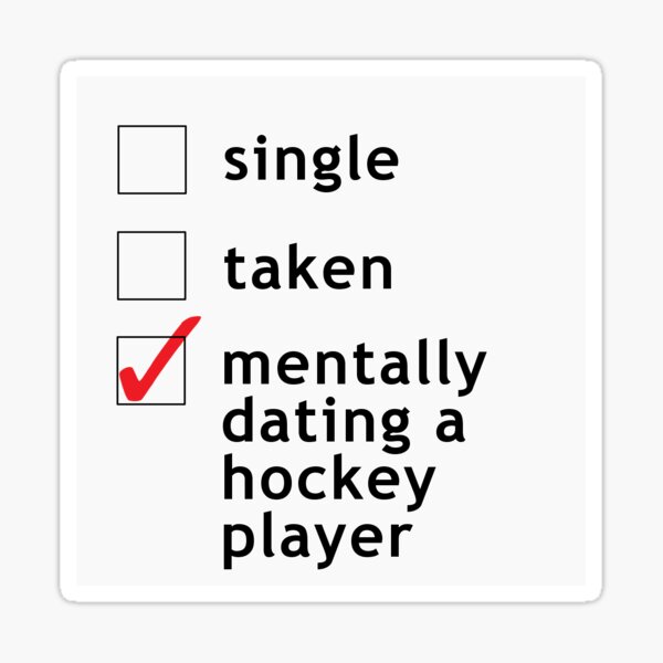 "mentally dating a hockey player" Sticker by honeybunyhockey Redbubble