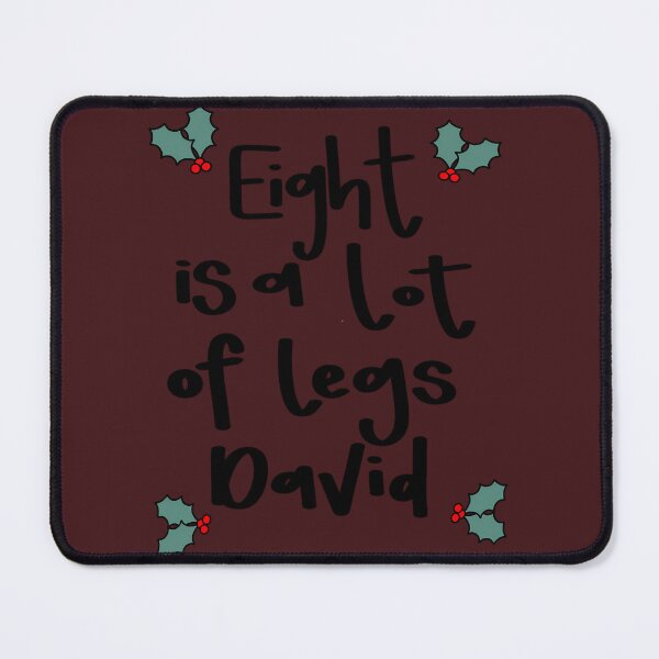 Item preview, Eight is a lot of legs David designed and sold by hountrxlipe51.