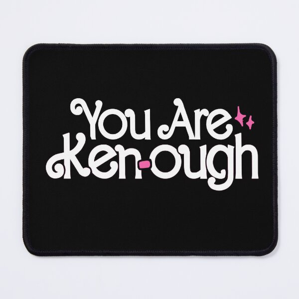 Item preview, You Are Ken-ough designed and sold by BootsBoots.