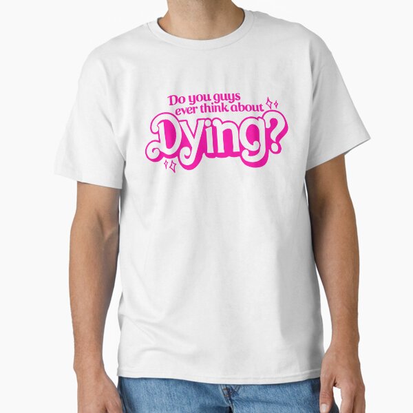 Item preview, Do You Guys Ever Think About Dying? designed and sold by BootsBoots.