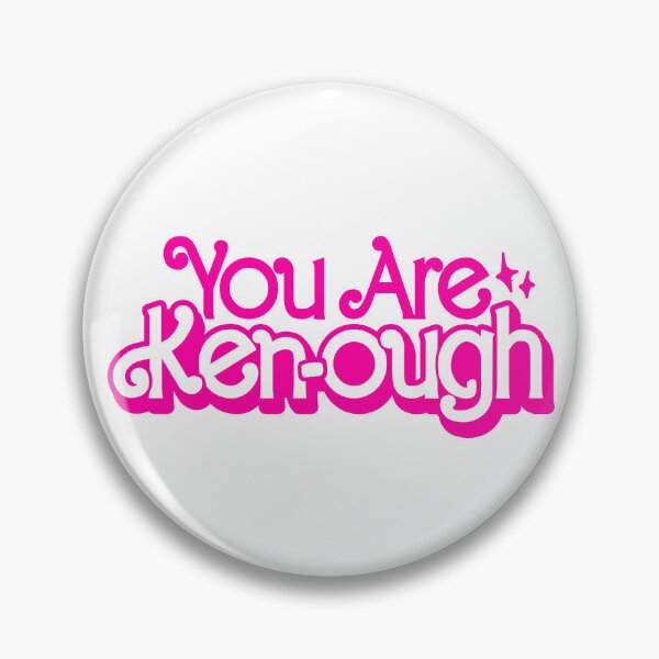 Item preview, You Are Ken-ough designed and sold by BootsBoots.